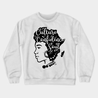 Culture Confidence Soul Crewneck Sweatshirt